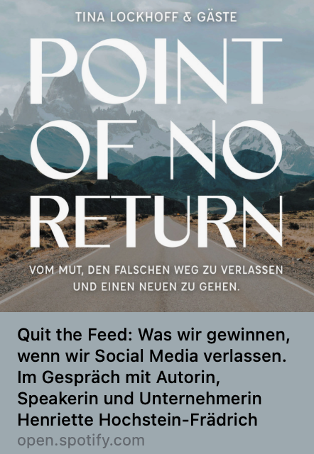 Cover des Podcasts „Point of No Return“ von Tina Lockhoff mit der Folge „Quit the Feed“ mit Henriette Hochstein-Frädrich